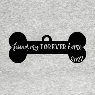 Forever Home 2022 T-Shirt